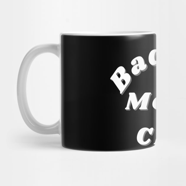 Bad Ass Moms Club. Funny Mom Design. by That Cheeky Tee